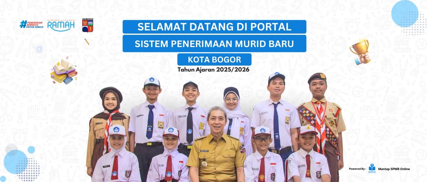 Selamat Datang di SPMB Kota Bogor Tahun Ajaran 2025/2026