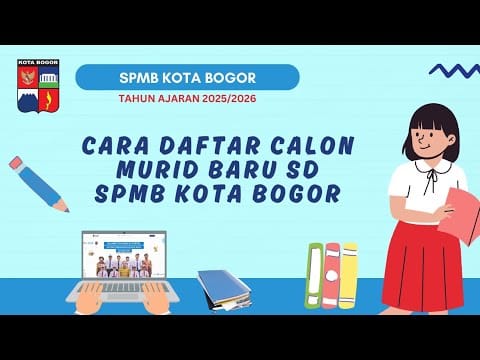 Tutorial Pendaftaran SPMB Jenjang SD Kota Bogor